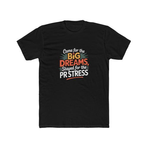Big Dreams PR Stress Graphic Tee